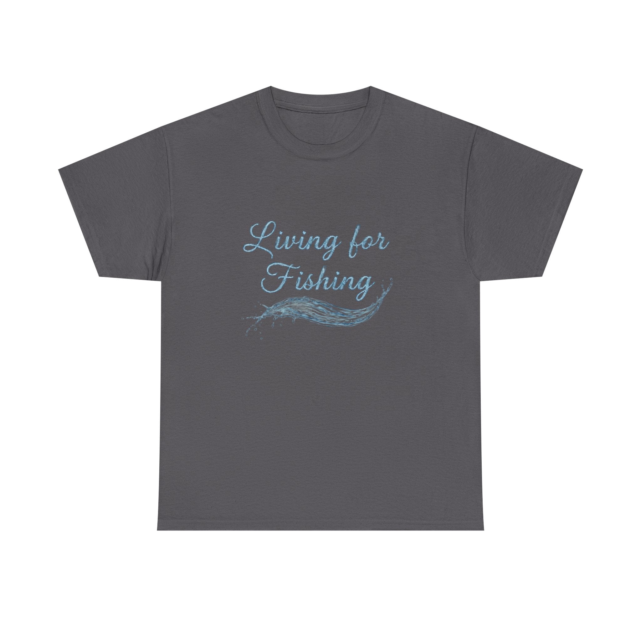 Living for Fishing T-Shirt — Casual Fisherman Tee, Nautical Outdoor Gift