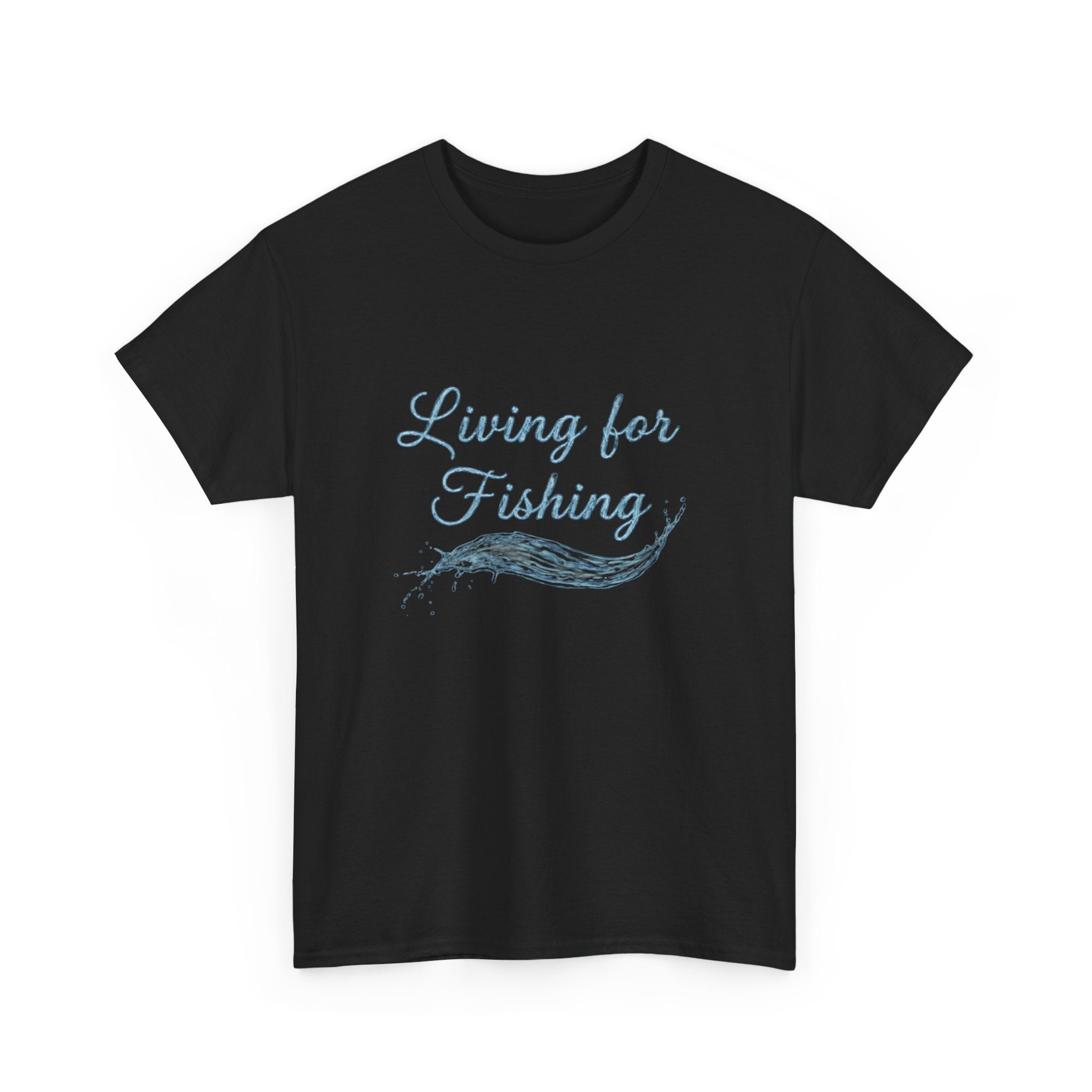 Living for Fishing T-Shirt — Casual Fisherman Tee, Nautical Outdoor Gift